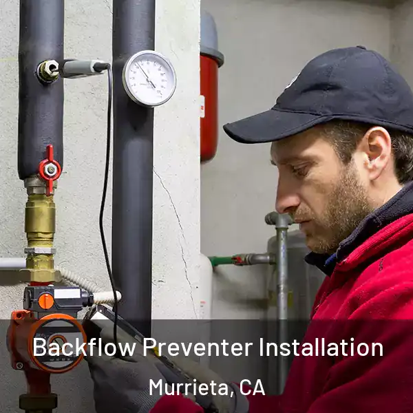  Backflow Preventer Installation Murrieta, CA