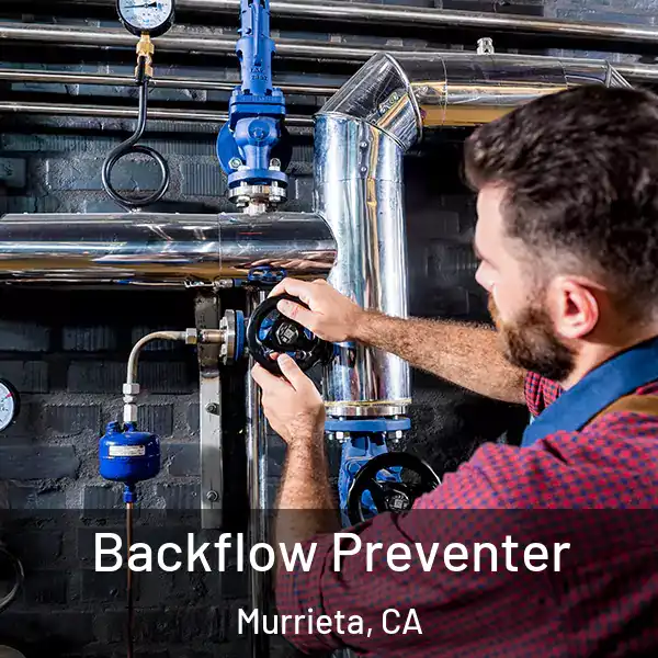 Backflow Preventer Murrieta, CA