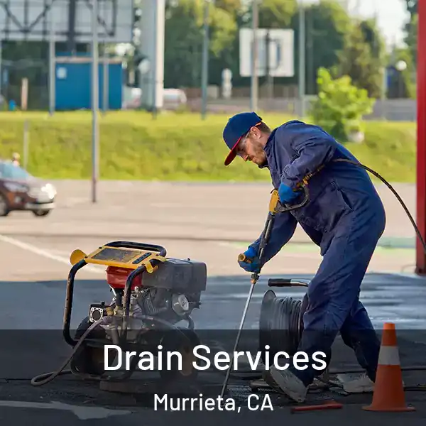  Drain Services Murrieta, CA