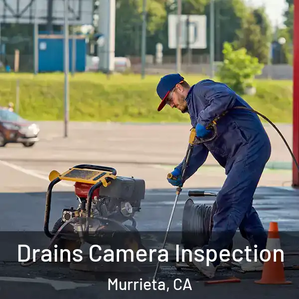  Drains Camera Inspection Murrieta, CA