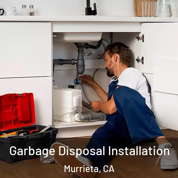  Garbage Disposal Installation Murrieta, CA