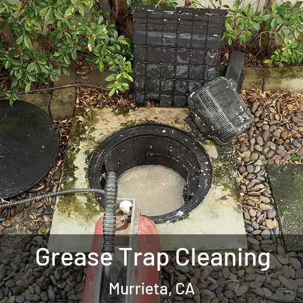  Grease Trap Cleaning Murrieta, CA
