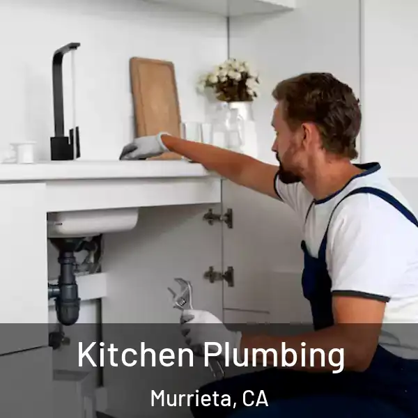  Kitchen Plumbing Murrieta, CA