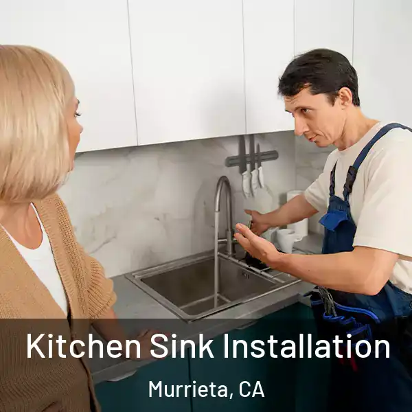  Kitchen Sink Installation Murrieta, CA