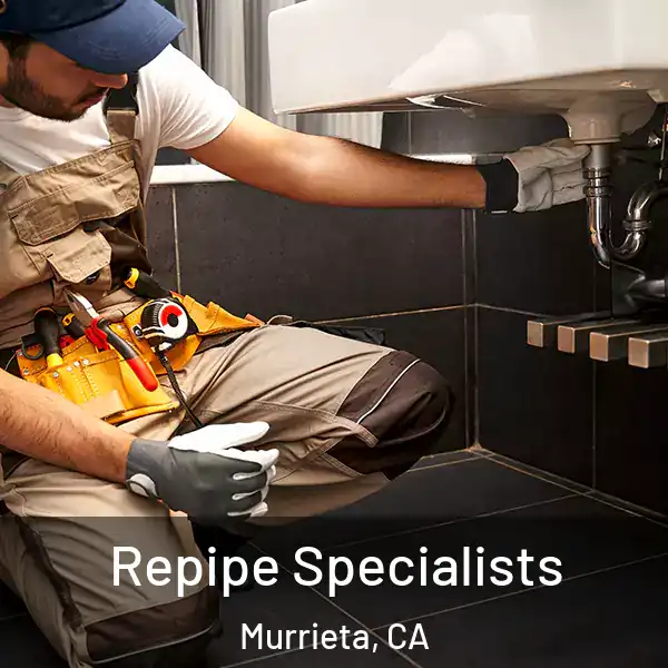  Repipe Specialists Murrieta, CA