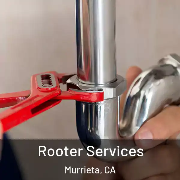  Rooter Services Murrieta, CA