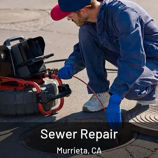  Sewer Repair Murrieta, CA
