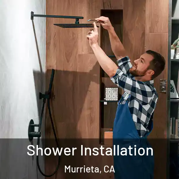  Shower Installation Murrieta, CA