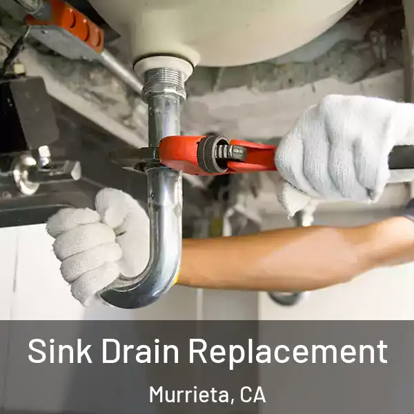  Sink Drain Replacement Murrieta, CA