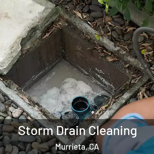 Storm Drain Cleaning Murrieta, CA