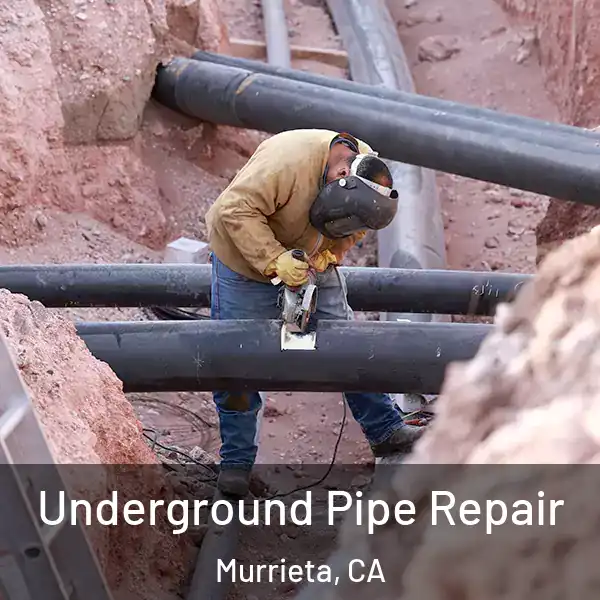  Underground Pipe Repair Murrieta, CA
