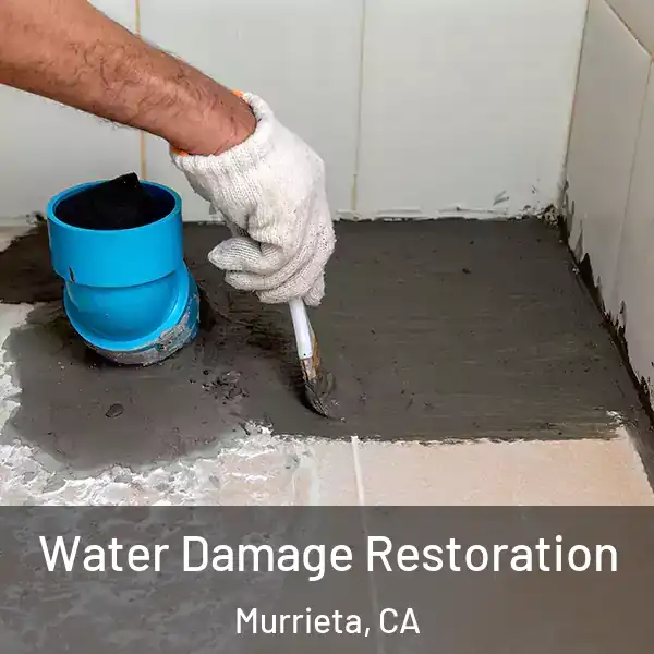  Water Damage Restoration Murrieta, CA