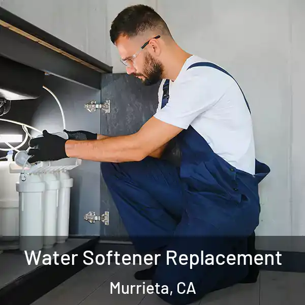  Water Softener Replacement Murrieta, CA
